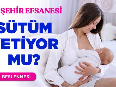 Anne Sütüm Yeterli mi? Bir Şehir Efsanesi